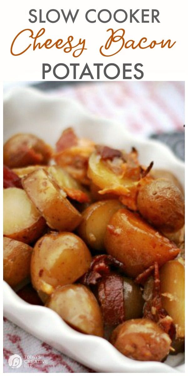 Crockpot Cheese Bacon Potatoes | Slow Cooker Cheesy Potatoes with bacon | Side dish recipe ideas | Potato recipes | Family friendly recipes | TodaysCreativeLife.com