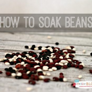How to Soak Beans | TodaysCreativeBlog.net