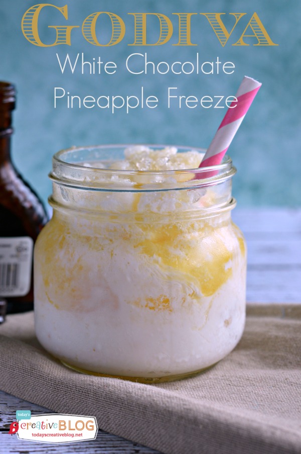 Godiva White Chocolate Pineapple Freeze | Easy to make cocktail | Frozen Drinks | Frozen Cocktails | Summer Drinks | TodaysCreativeLife.com