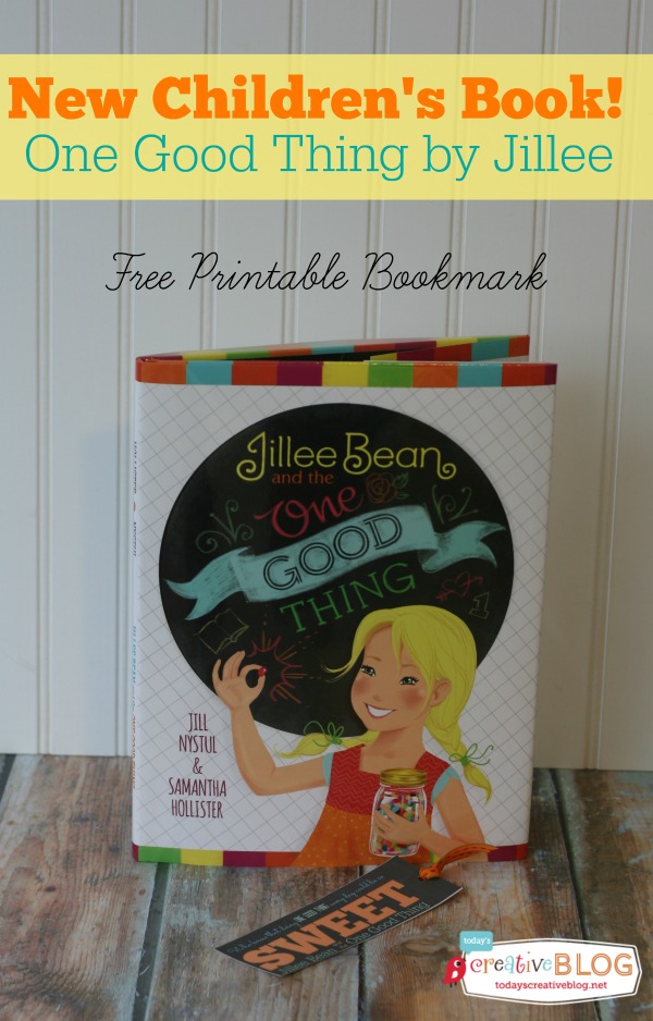 Jillee Bean and the One Good Thing - Printable Bookmark | TodaysCreativeBlog.net