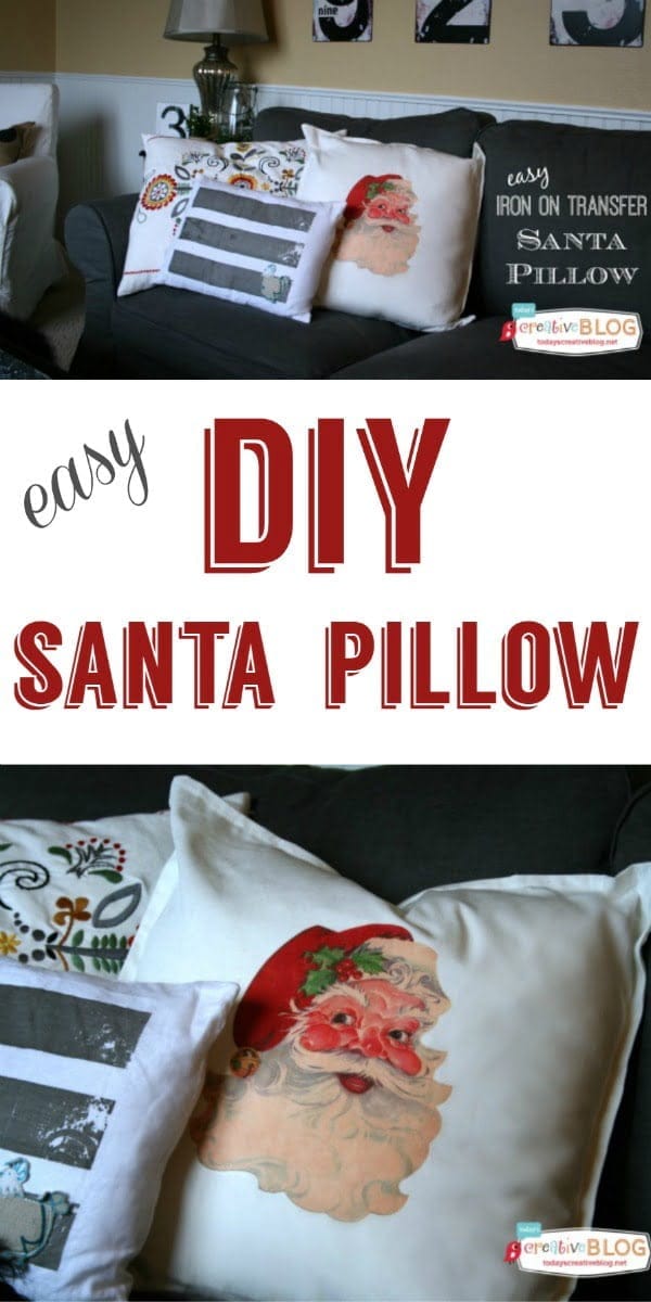 DIY Iron On Santa Pillow TodaysCreativeBlog.net