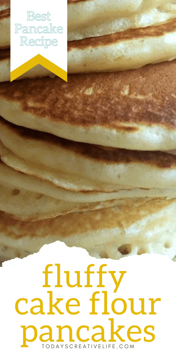 Fluffy Cake Flour Pancakes - Today's Creative Life