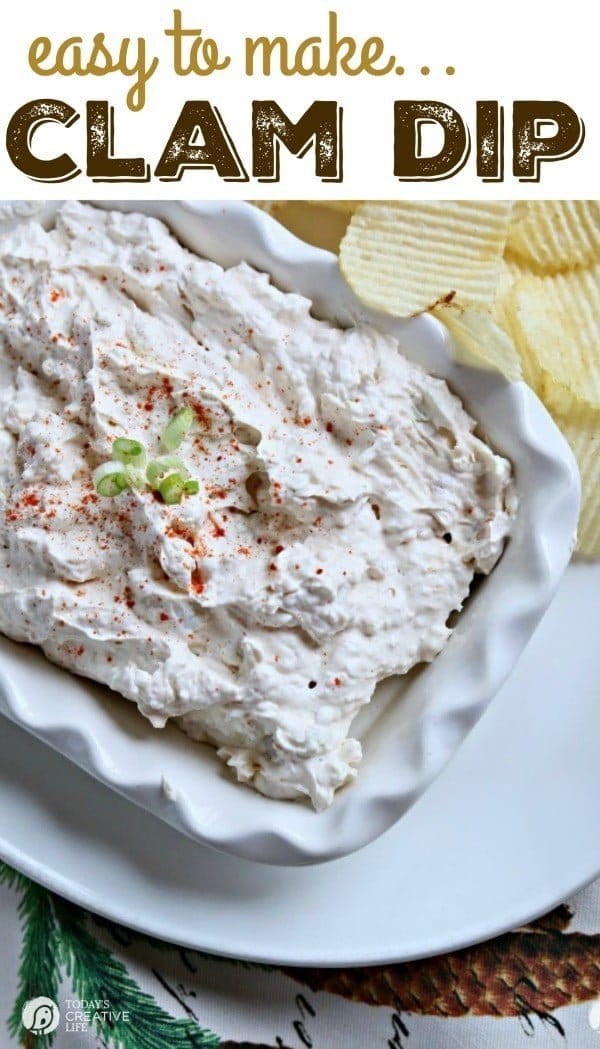 Clam Dip Recipe | This easy to make, and delicious to eat chip dip is your new favorite party dip. Make ahead of time for easy planning. See the recipe on TodaysCreativeLife.com