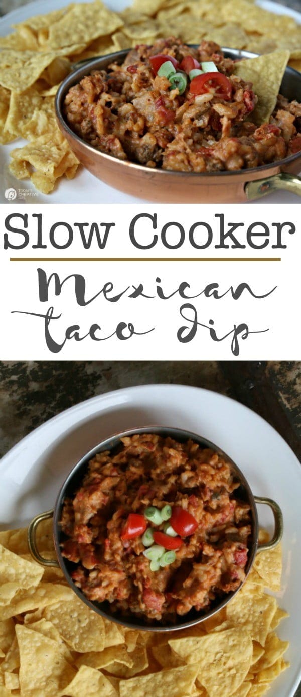 Slow Cooker Mexican Taco Dip - Today's Creative Life