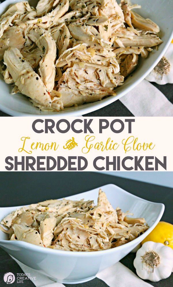 Crock Pot Lemon Garlic Chicken Recipe | with 30 gloves of garlic and several tablespoons of lemon zest, this slow cooker recipe is a family favorite. Makes great shredded chicken for many recipes | todayscreativelife.com