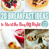 20 Breakfast Ideas