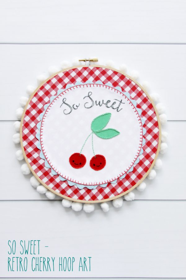 Embroidery Hoop Art Tutorial | So Sweet Retro Cherry Hoop Art by Flamingo Toes for Today's Creative Life. Follow this tutorial and learn how to make your own! 