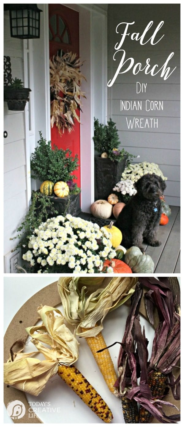 DIY Indian Corn Wreath Fall Porch | Create a beautiful fall porch with simple ideas. Make your own fall wreath with this tutorial from TodaysCreativeLife.com