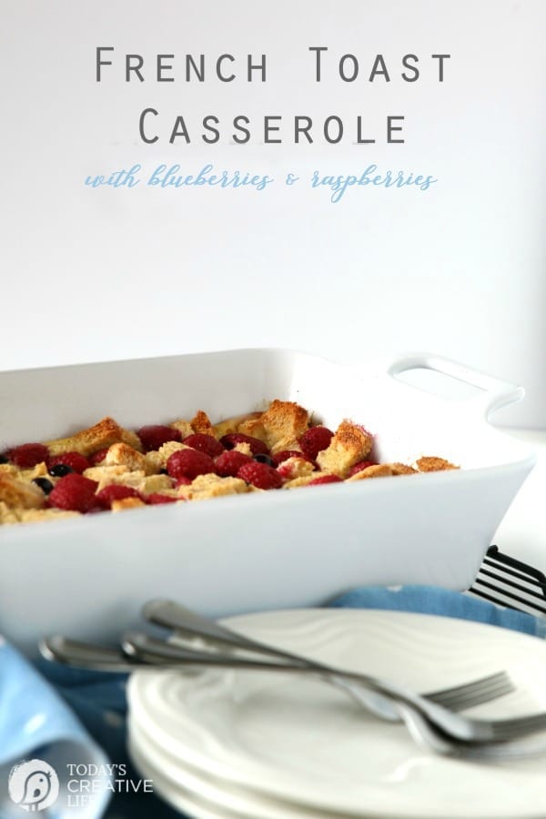 French Toast Casserole | The Mixed Berry French Toast Casserole Recipe makes a delicious breakfast or brunch idea. Click the photo for the recipe. TodaysCreativeLife.com