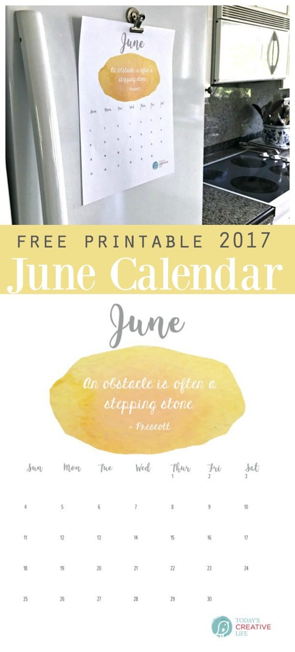 June 2017 Printable Calendar | Free Printable Calendar with quotes and watercolor. Month to month. Grab your download by clicking on the photo. TodaysCreativeLife.com