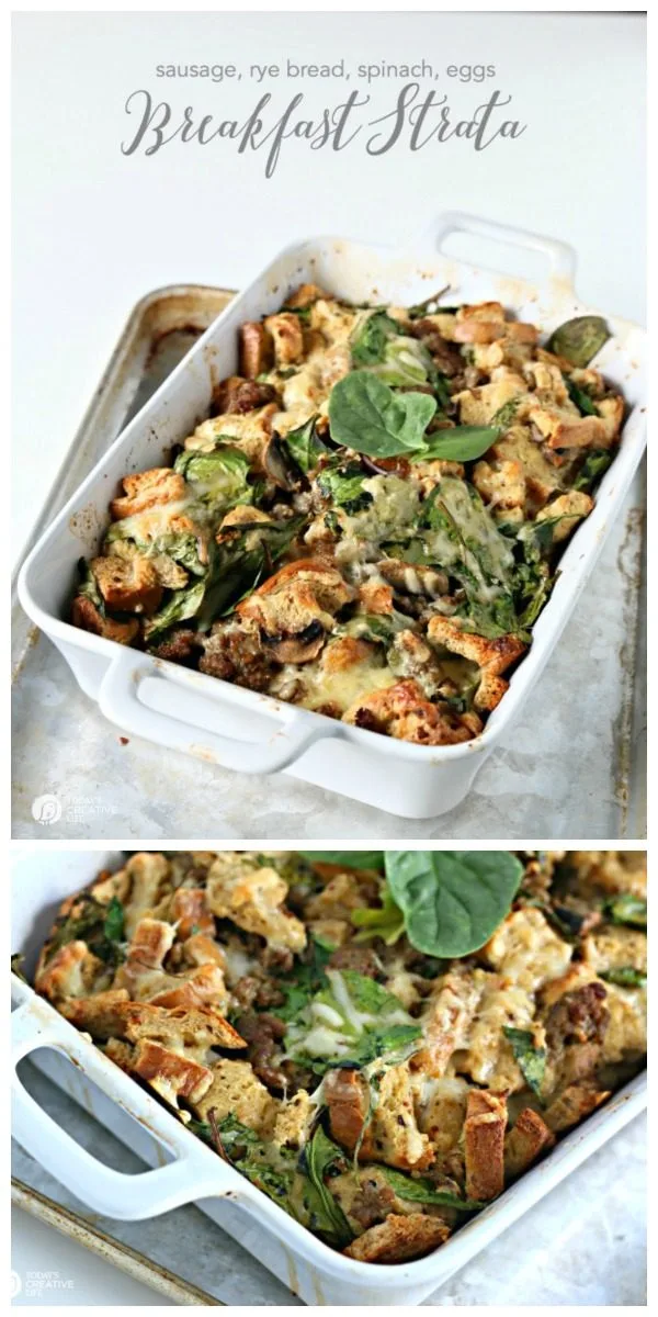Breakfast Strata Recipe with Rye bread, sausage, spinach and eggs. Easy Breakfast Ideas. Overnight breakfast casserole ideas. TodaysCreativeLife.com titled photo (and shown): Breakfast Strata with Sausage and Rye Bread