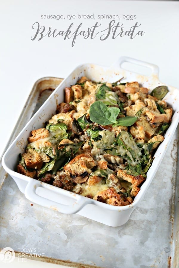 Breakfast Strata Recipe with Rye bread, sausage, spinach and eggs. Easy Breakfast Ideas. Overnight breakfast ideas. TodaysCreativeLife.com