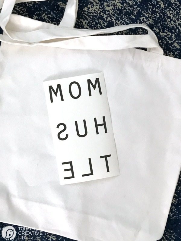 DIY Mom Hustle Tote | Free Printable iron on transfer craft idea. TodaysCreativeLife.com