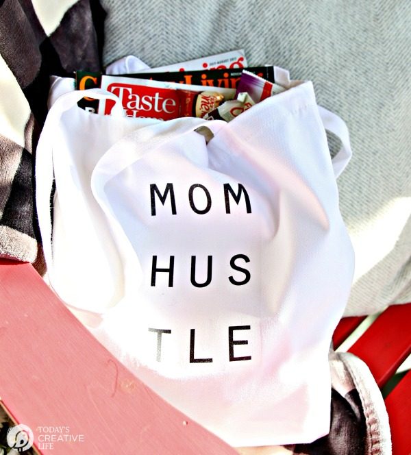 DIY Mom Hustle Tote | Free Printable iron on transfer craft idea. TodaysCreativeLife.com