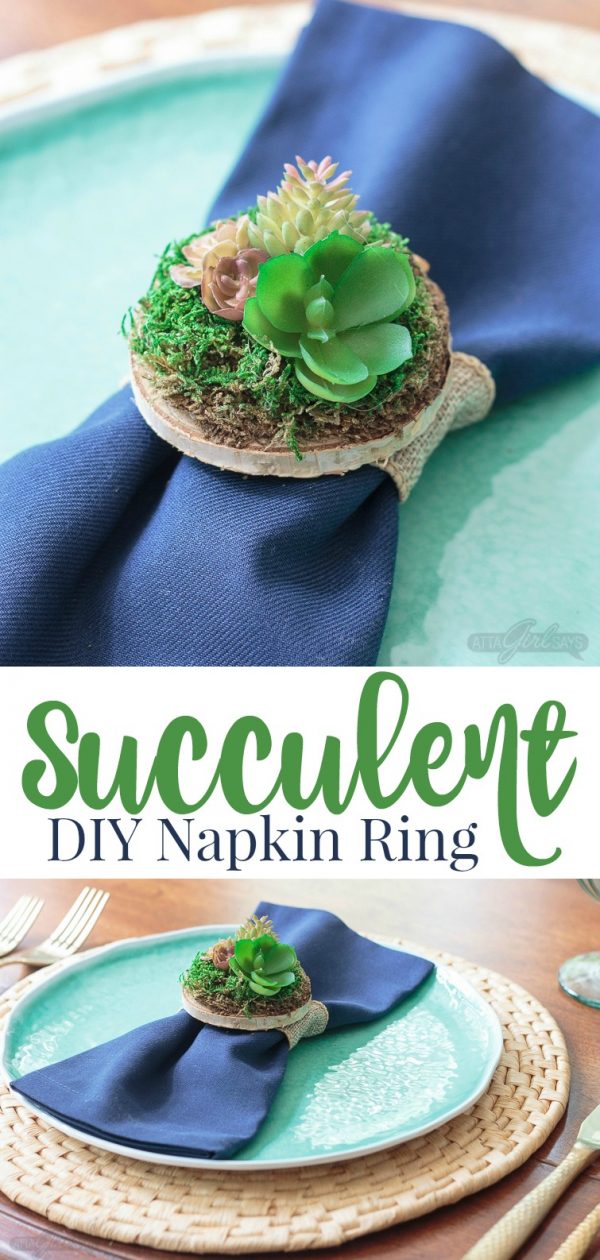 Succulent Napkin Rings DIY | Easy Craft Idea | Table Decor | How to Make Napkin Rings | Decorating your Table | Tablescape ideas | Easy Crafts Tutorial | Atta Girl for TodaysCreativeLife.com