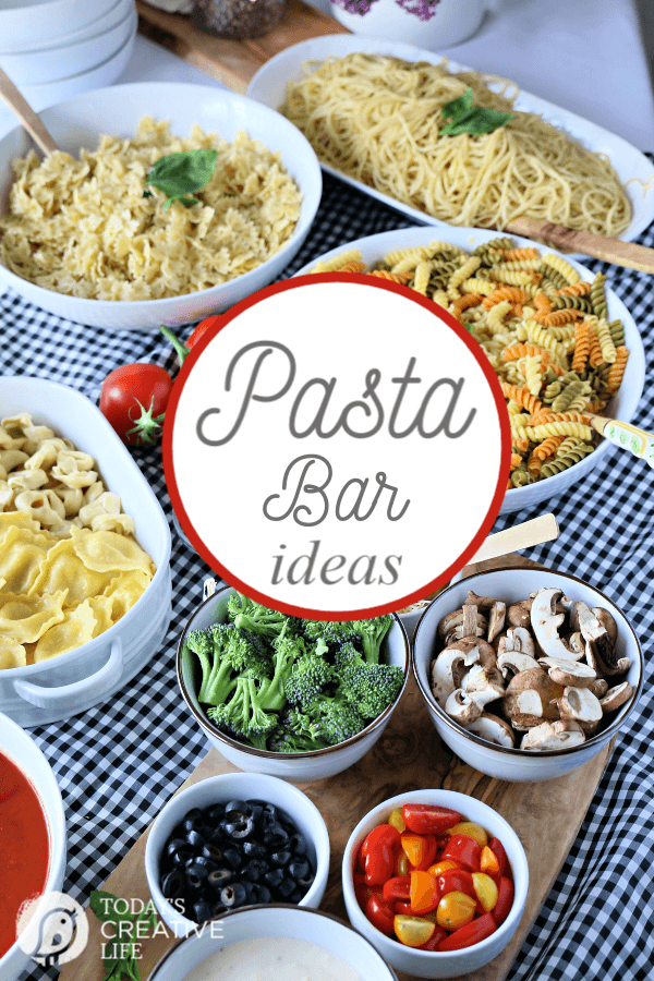 How to Host a Pasta Bar | Pasta Buffet Ideas | Pasta Party | How to set up a pasta buffet | Budget-Friendly Feeding a Crowd | #BHGLivebetter AD | White Dishes, White Serveware | TodaysCreativeLife.com