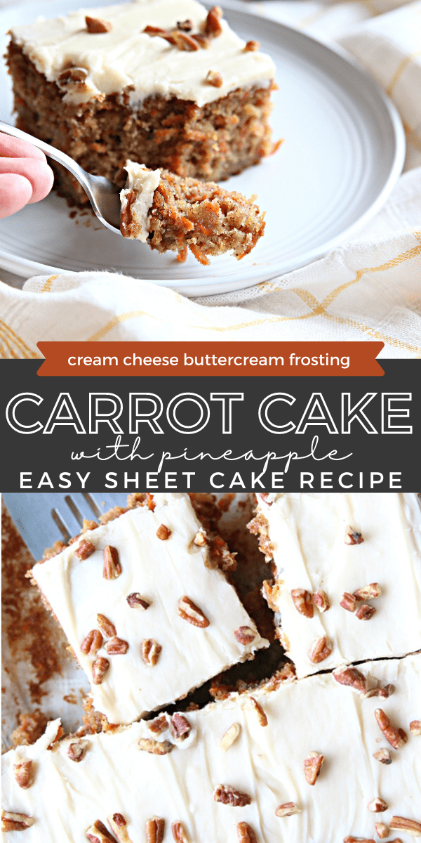Carrot Cake Recipe with Pineapple Pinterest pin with moist carrot cake and cream cheese frosting 