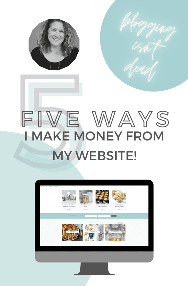 How to Make Money with Blogging. I'm sharing 5 ways I make money from my website. 