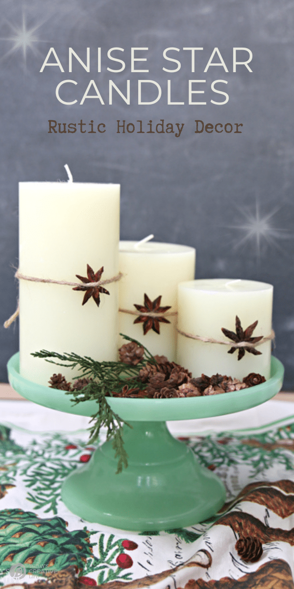 Three pillar candles on a jade green cake plate. Candles have star anise seed tied around them. 