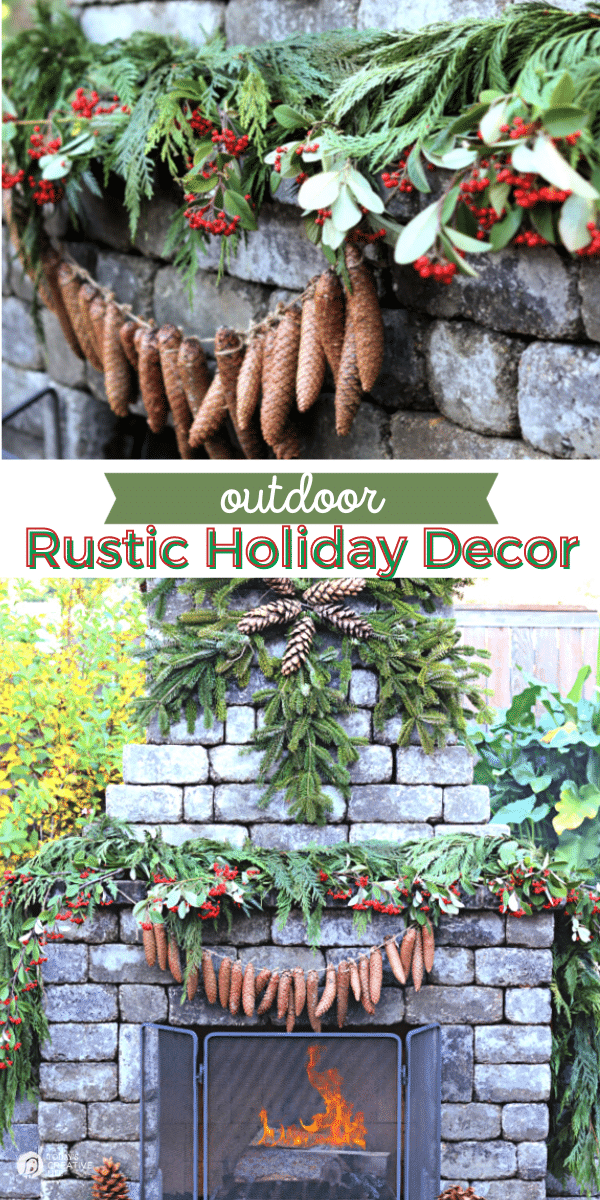 photo collage for outdoor Decor for Christmas. Outdoor fireplace with garland and pinecone garland. 