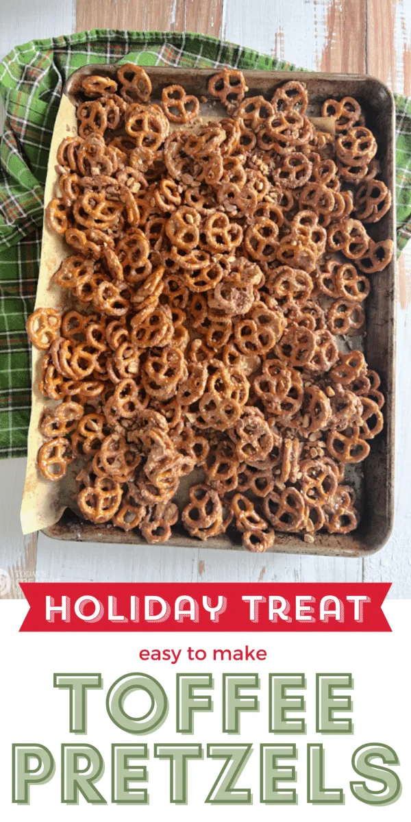 Photo collage for Butter Toffee pretzels. Pretzels on baking sheet. 