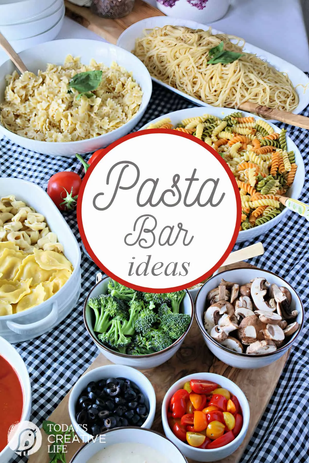 How to Host a Pasta Bar | Pasta Buffet Sauce and Toppings Ideas | Pasta Party | How to set up a pasta buffet | Budget-Friendly Feeding a Crowd | #BHGLivebetter AD | White Dishes, White Serve ware | TodaysCreativeLife.com How to Host a Pasta Bar
